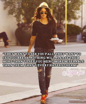 Megan fox, quotes, sayings, about haters, celeb