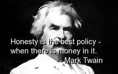 mark twain, quotes, sayings, honesty, money, deep