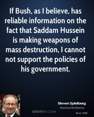 steven-spielberg-steven-spielberg-if-bush-as-i-believe-has-reliable ...