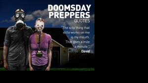 Doomsday Preppers Quotes