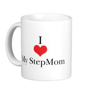 Love (Heart) My StepMom Coffee Mugs