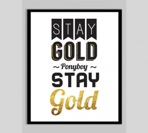 The Outsiders Quotes Stay Gold Stay gold the outsiders movie poster ...