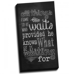 Chalk Quotes on Canvas: Waiting For