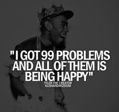 Tyler the Creator Quotes