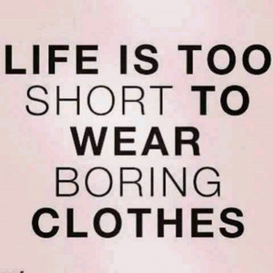 ... Clothes, Bored Clothing, Shorts, So True, Fashion Quotes, Wear Bored