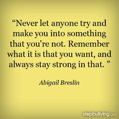 ... gov ! #bullying #abigailbreslin #quote #loveyourself #inspiration More
