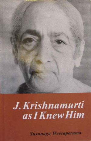 Krishnamurti as I Knew Him is a fascinating description of ...