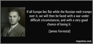 More James Forrestal Quotes