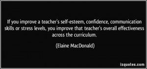 you improve a teacher's self-esteem, confidence, communication skills ...