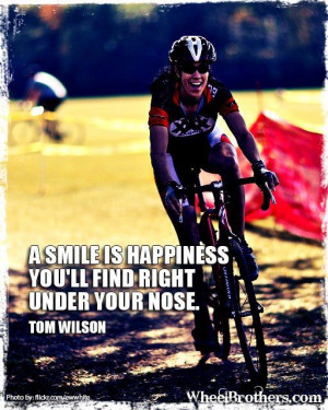 ... find right under your nose.- Tom Wilson #quote #inspirational #cycling