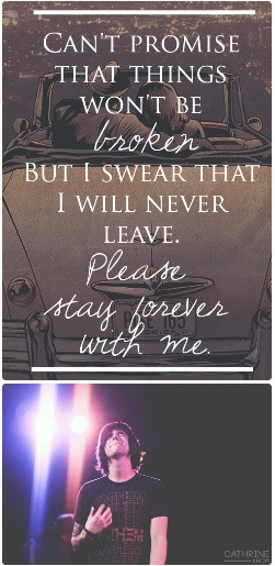 this has to be one of my favorite quotes by sleeping with sirens♥
