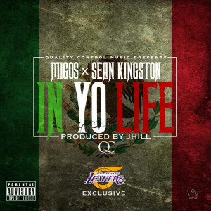 Migos ft. Sean Kingston – In Yo Life