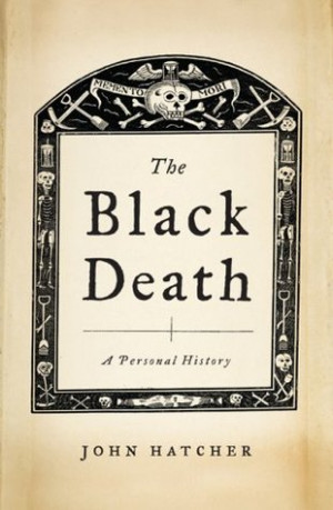 Start by marking “The Black Death: A Personal History” as Want to ...