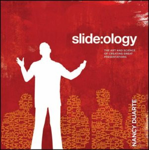 Nancy Duarte has written slide:ology: The Art and Science of Creating ...