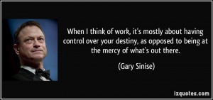 When I think of work, it's mostly about having control over your ...