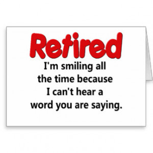 ... funny sayings retirement funny sayings retirement funny sayings