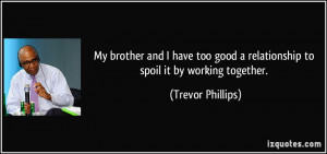 ... good a relationship to spoil it by working together. - Trevor Phillips