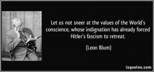 Let us not sneer at the values of the World's conscience, whose ...