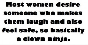 funny quote] Women desire ...