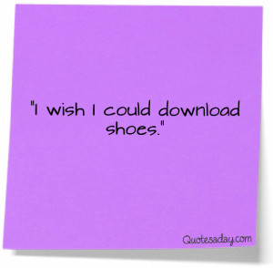 ... Funny & Quotes archive. Funny Quotes Shoes picture, image, photo or
