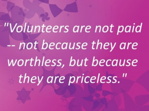 Volunteers are priceless