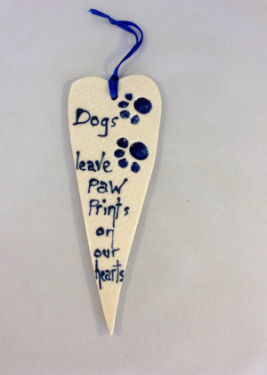 Dog lovers sayings plaque, ceramic heart, dog memorial quote.