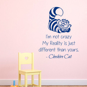 Alice In Wonderland Wall Decals Quotes Cheshire Cat I Am Not Crazy ...