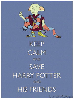 Tags: Harry Potter Keep calm and carry on Dobby Dobby the House Elf ...