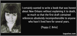 certainly wanted to write a book that was honest about New Orleans ...