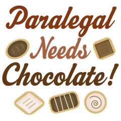 paralegal chocolate funny paralegal needs chocolate design looks great