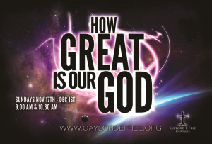 Nov 3 = HOW GREAT IS OUR GOD : On this Sunday we start a new message ...