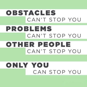 Get out of your own way!