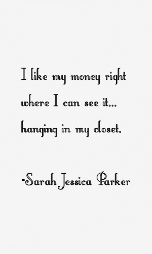 Sarah Jessica Parker Quotes & Sayings
