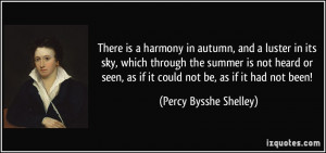 There is a harmony in autumn, and a luster in its sky, which through ...