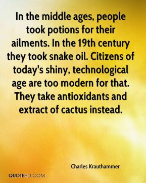 In the middle ages, people took potions for their ailments. In the ...