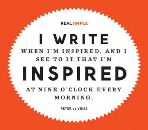 ... inspired at nine o clock every morning peter de vries # quotes