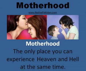 Quotes about Mothers: Motherhood, Heaven and Hell at one place ...