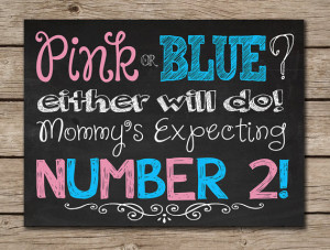 ... or Blue Mommy's Expecting Number 2 - Baby Announcement Photoshoot Prop