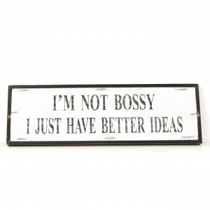 Quote I'm not Bossy