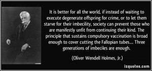 offspring for crime, or to let them starve for their imbecility ...