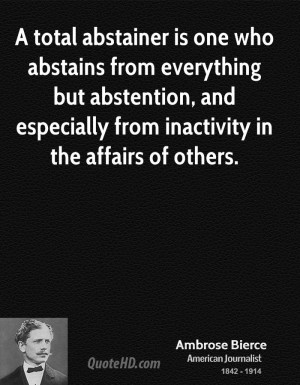 ... abstention, and especially from inactivity in the affairs of others