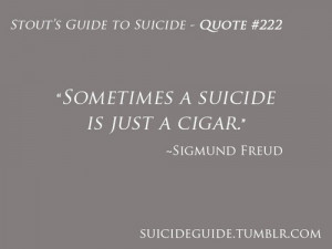 Stout's Guide To Suicide - Quote #222