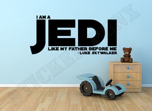 Star Wars Wall Quote - I Am A Jedi Like My Father Before Me - stacked ...