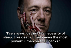 12 Frank Underwood Quotes to Start Your Conniving Week