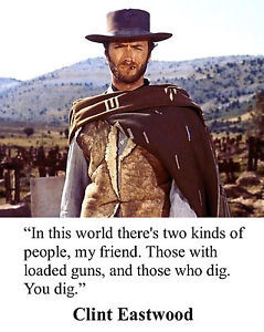 ... -Eastwood-The-Good-The-Bad-and-The-Ugly-Quote-8-x-10-Photo-Picture-d1