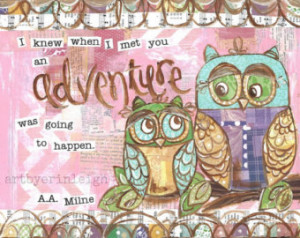 Inspirational Owl Art, Adventure Qu ote, A.A. Milne, 8 x 10 Fine Art ...