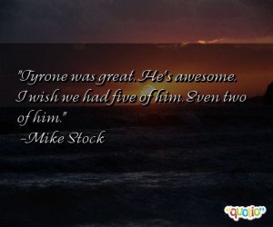 Tyrone Quotes