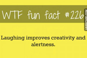 Laughing improves creativity and alertness