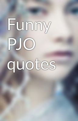 Funny PJO quotes