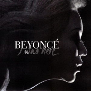 Beyoncé I Was Here